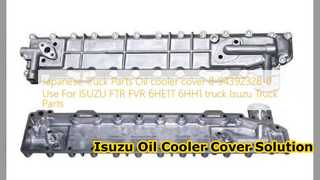 Isuzu FTR FVR 오일 쿨러 커버 8943923280 교체